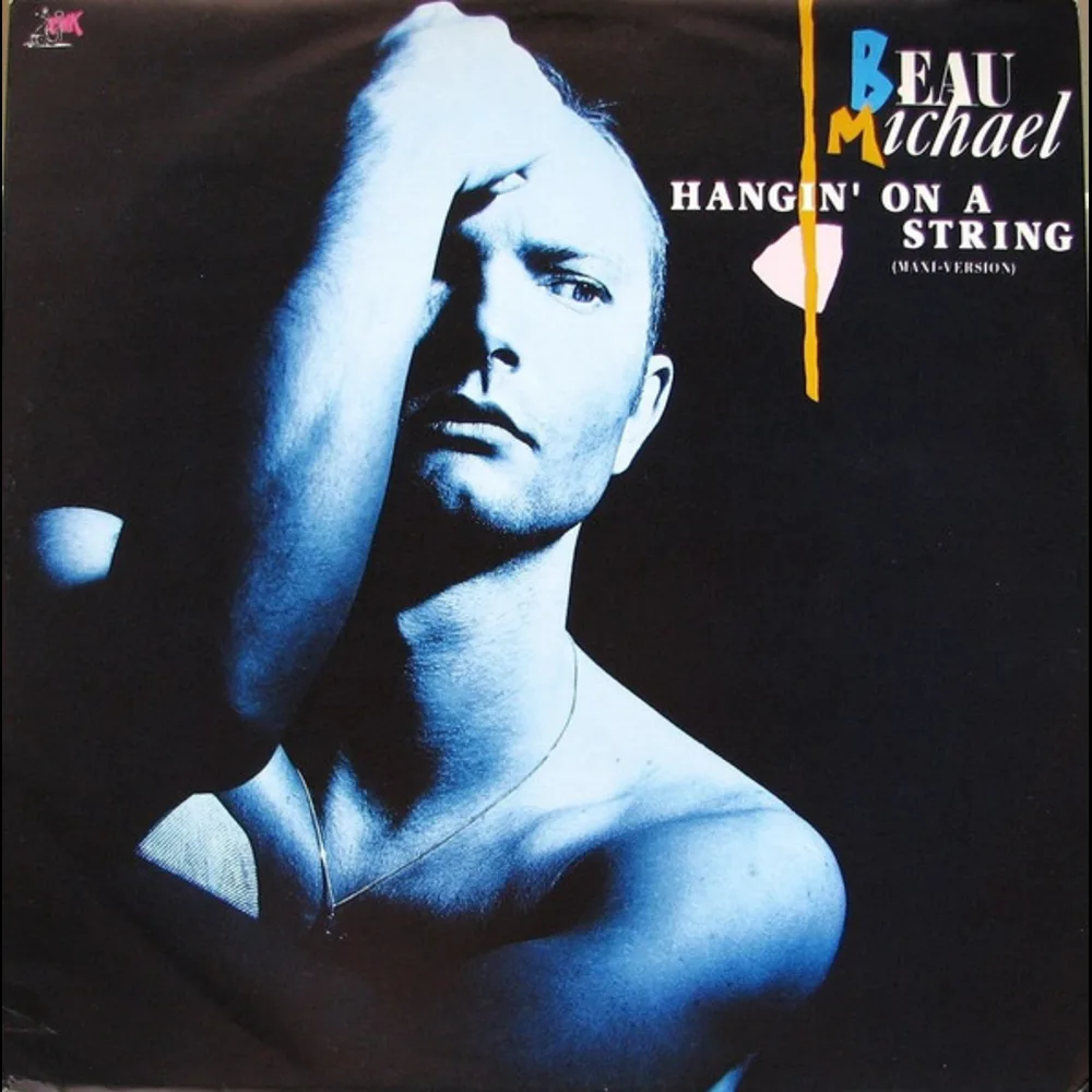 Beau Michael - Hangin' On A String (Maxi-Version)