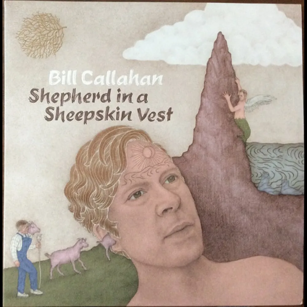 Bill Callahan - Shepherd In A Sheepskin Vest