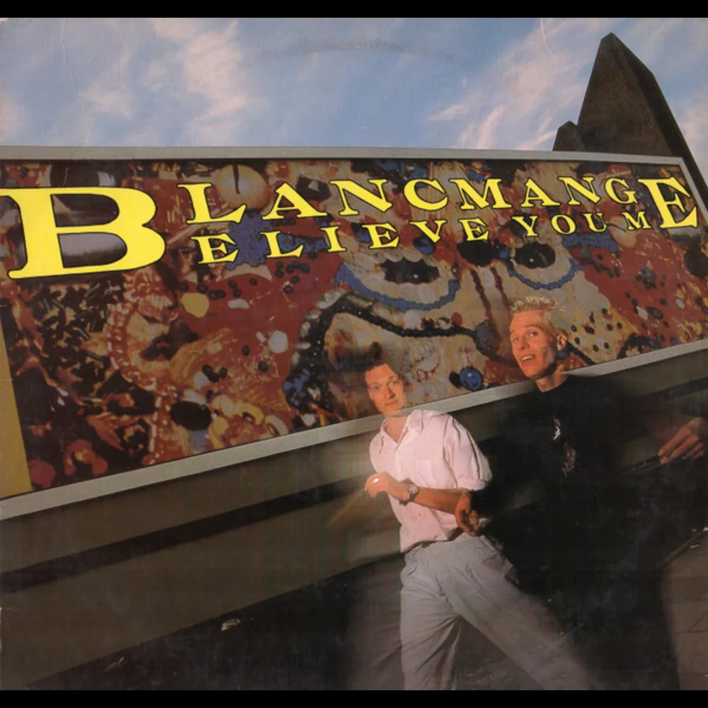 Blancmange - Believe You Me
