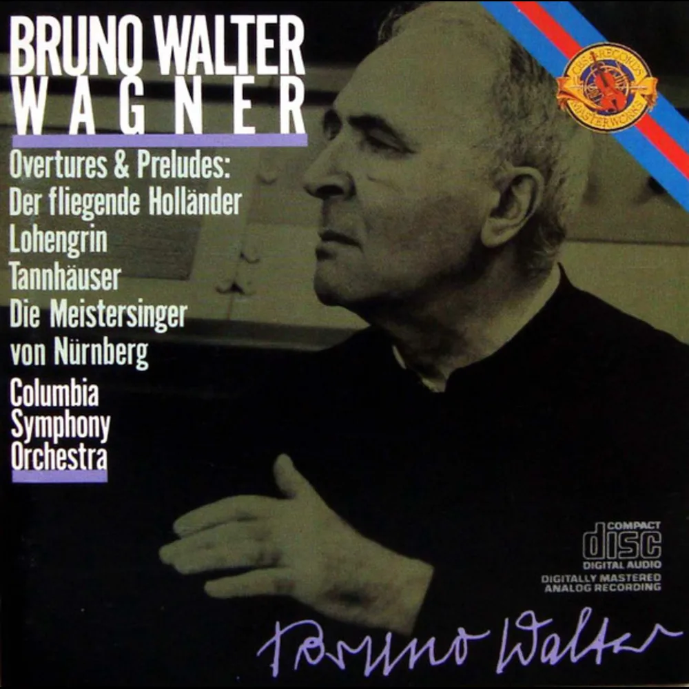 Bruno Walter, Wagner, Columbia Symphony Orchestra - Overtures & Preludes: Der Fliegende Hollander - Lohengrin - Tannhäuser - Die Meistersinger Von Nürnberg