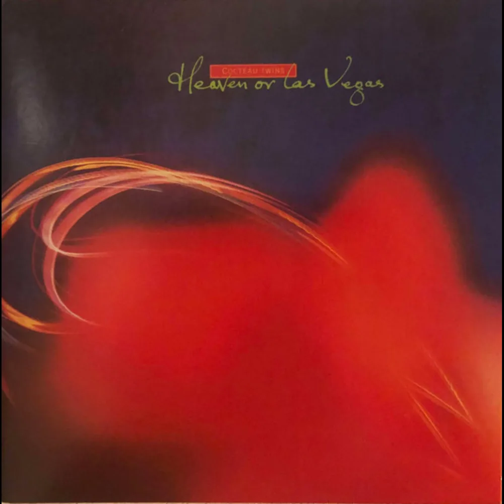 Cocteau Twins - Heaven Or Las Vegas