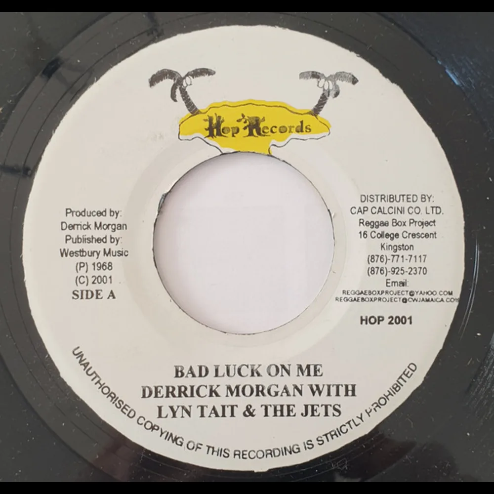 Derrick Morgan With Lynn Tait & The Jets / Pauline Morgan & Lovelets With Lynn Tait & The Jets - Bad Luck On Me / Stop The Wedding