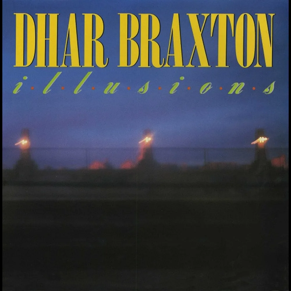 Dhar Braxton - Illusions