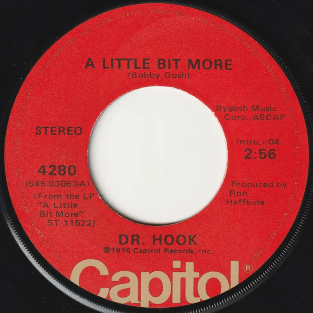 Dr. Hook - A Little Bit More / A Couple More Years