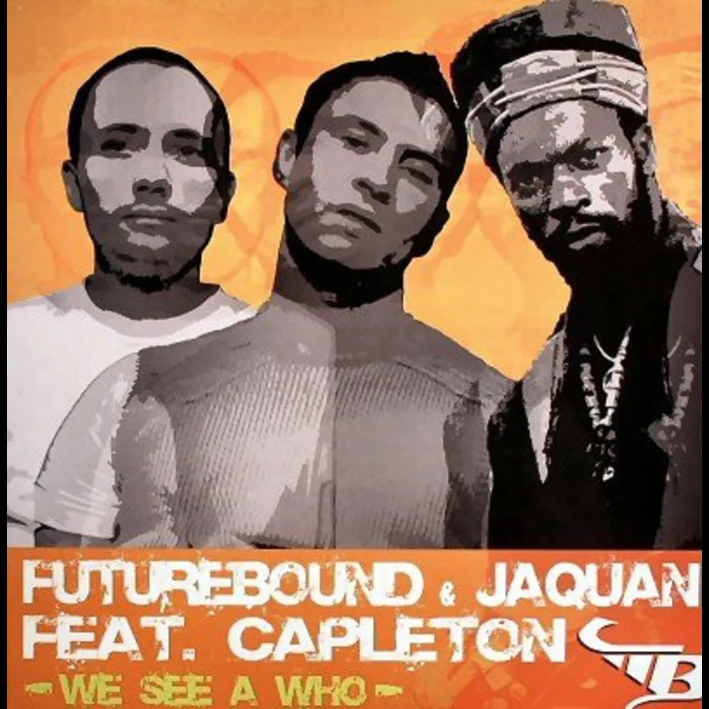 Futurebound & Jaquan Feat. Capleton - We See A Who
