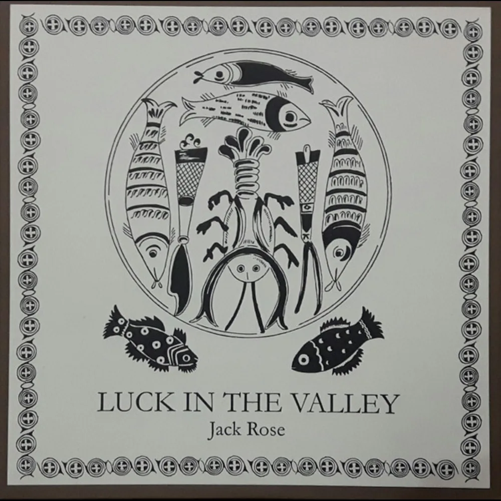 Jack Rose - Luck In The Valley