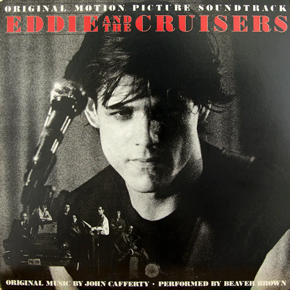 John Cafferty And The Beaver Brown Band - Eddie And The Cruisers (Original Motion Picture Soundtrack)