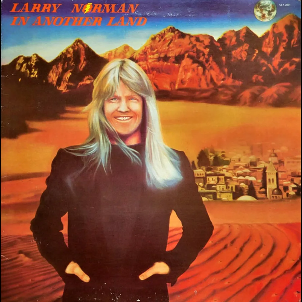 Larry Norman - In Another Land