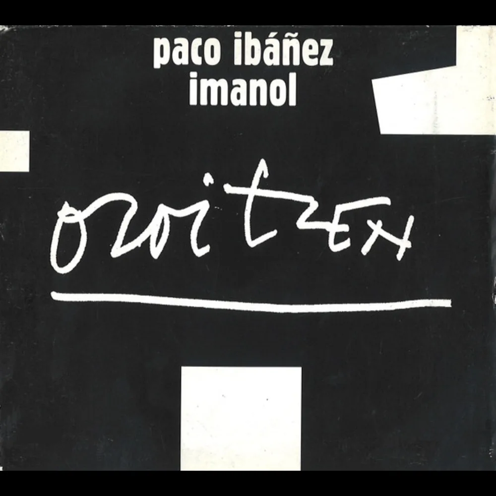 Paco Ibáñez, Imanol - Oroitzen