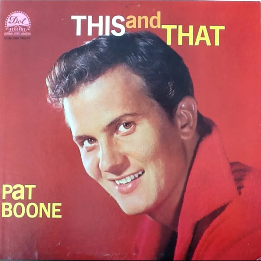 Pat Boone - This And That