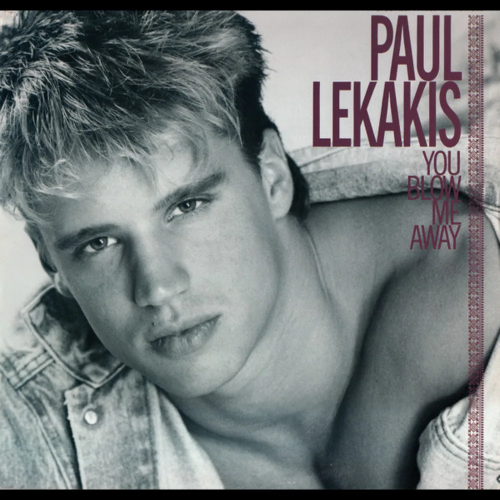 Paul Lekakis - You Blow Me Away