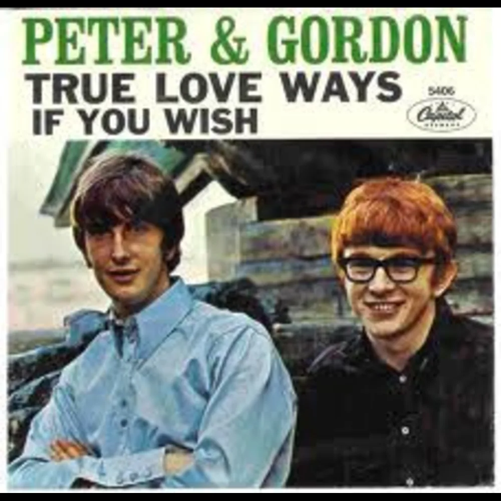 Peter & Gordon - True Love Ways