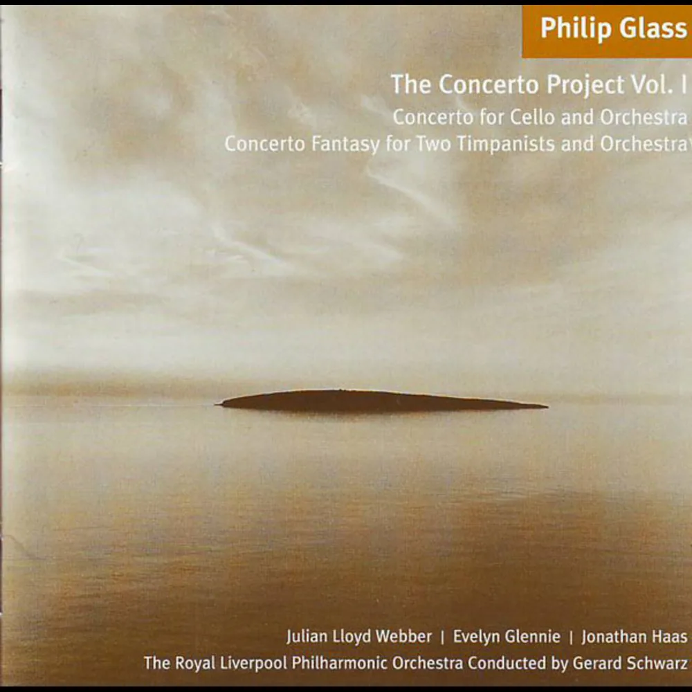 Philip Glass - Julian Lloyd Webber, Evelyn Glennie, Jonathan Haas, The Royal Liverpool Philharmonic Orchestra, Gerard Schwarz - Concerto For Cello And Orchestra - Concerto Fantasy For Two Timpanists And Orchestra