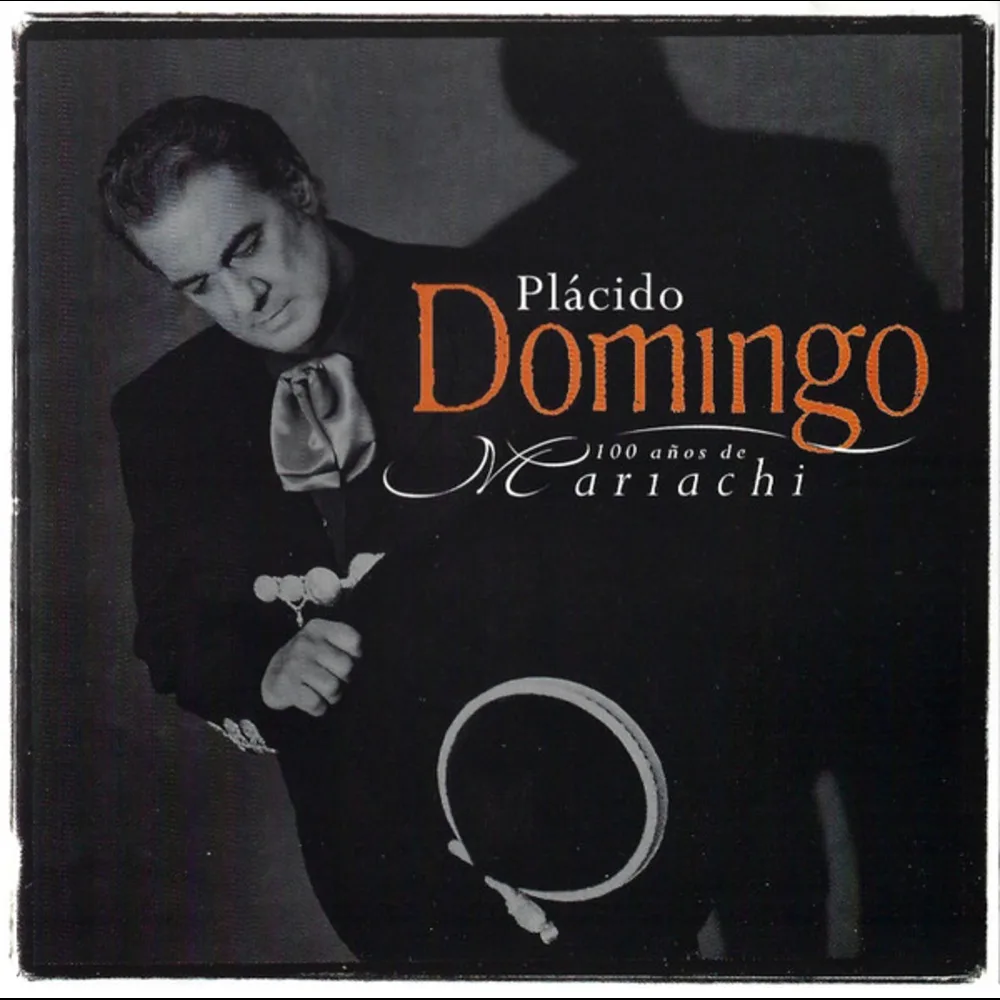 Plácido Domingo - 100 Años De Mariachi