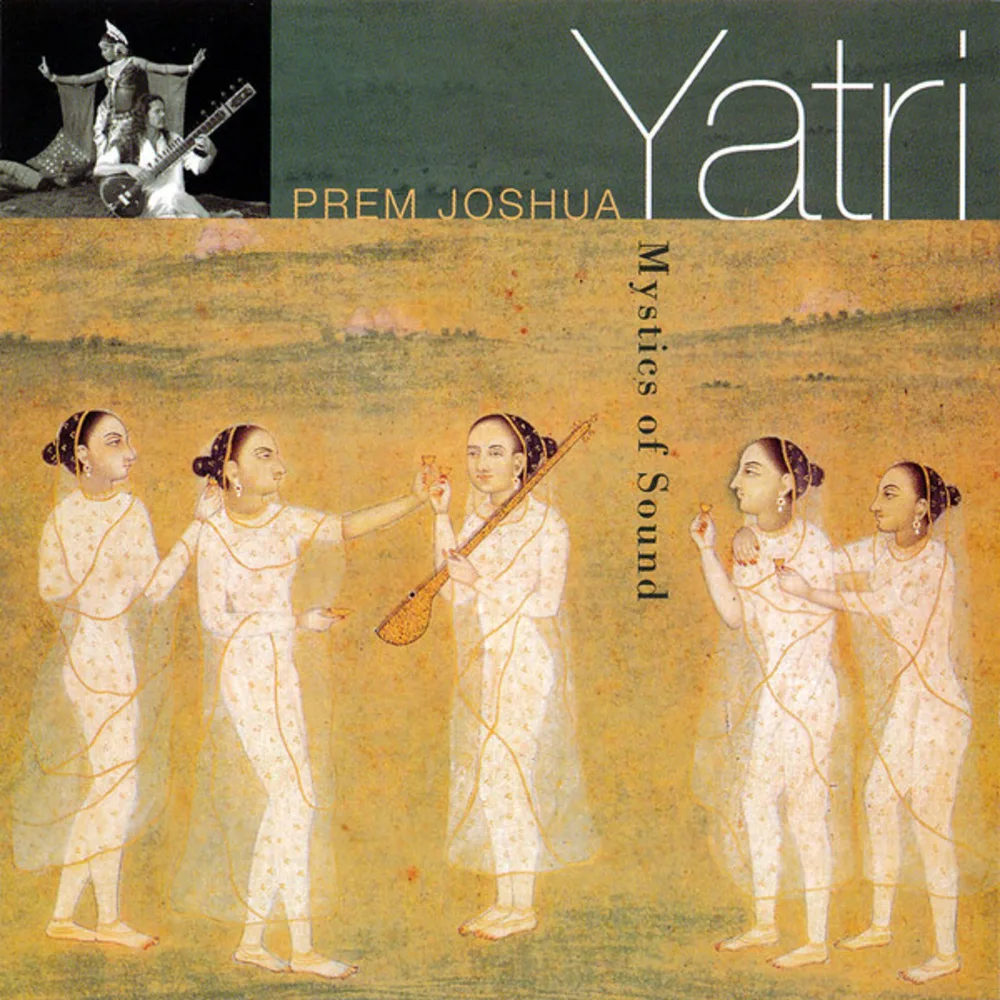 Prem Joshua - Yatri (Mystics Of Sound)