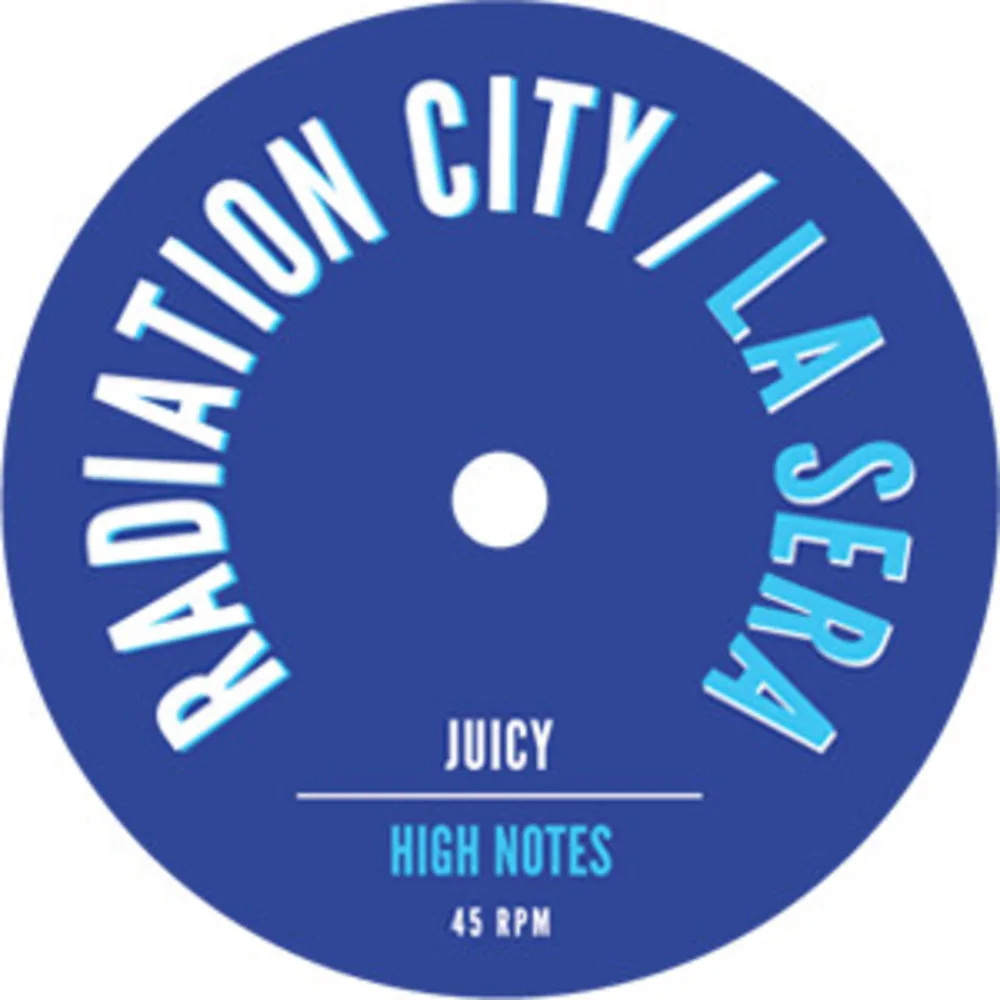 Radiation City / La Sera - Juicy / High Notes