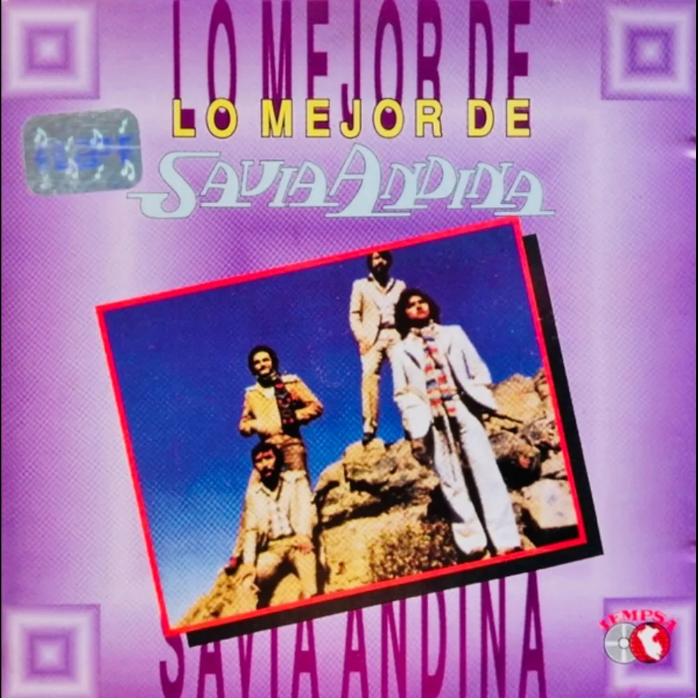 Savia Andina - Lo Mejor De Savia Andina