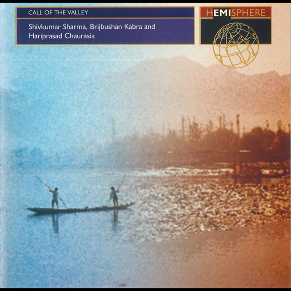 Shivkumar Sharma, Hariprasad Chaurasia And Brijbhushan Kabra - Call Of The Valley