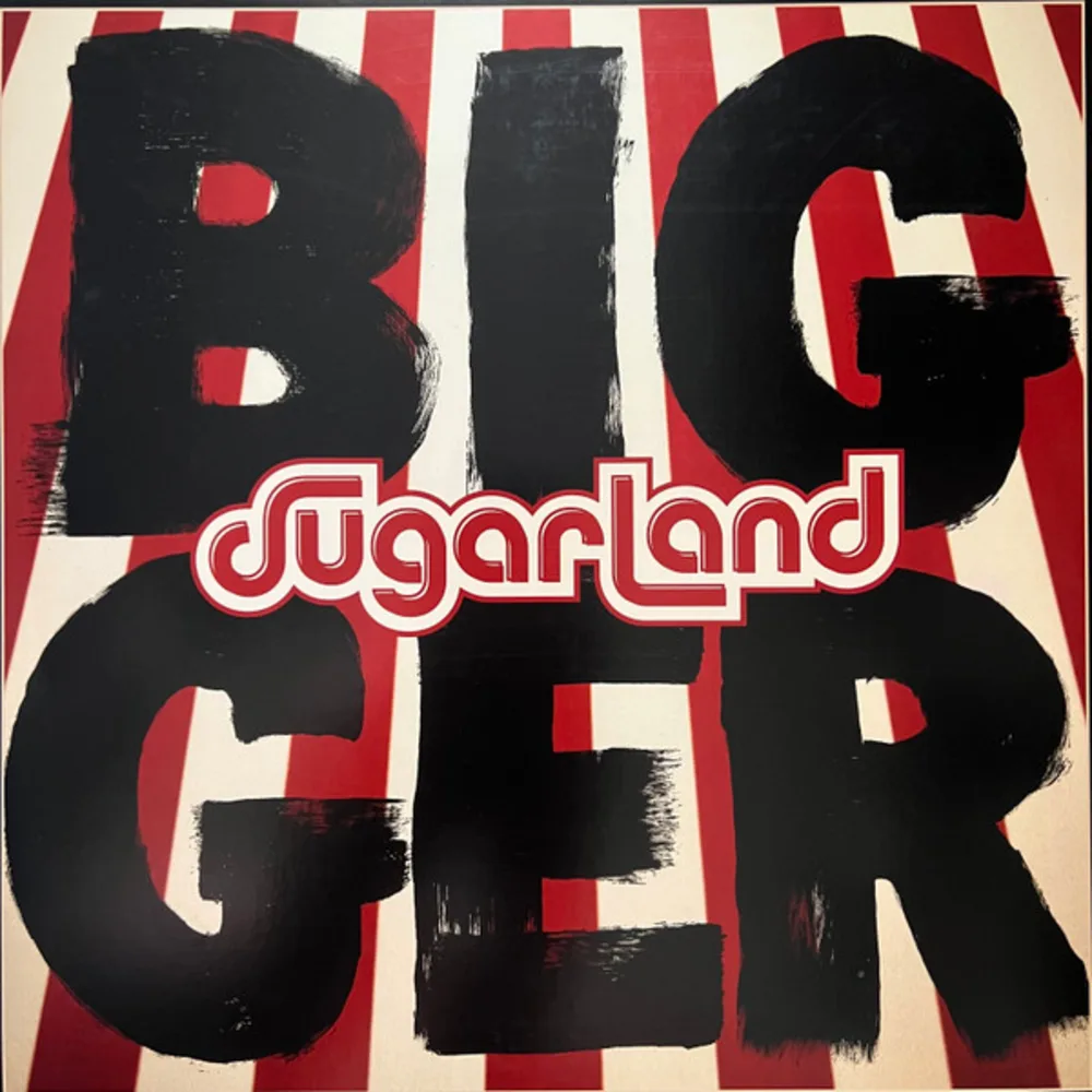 Sugarland - Bigger