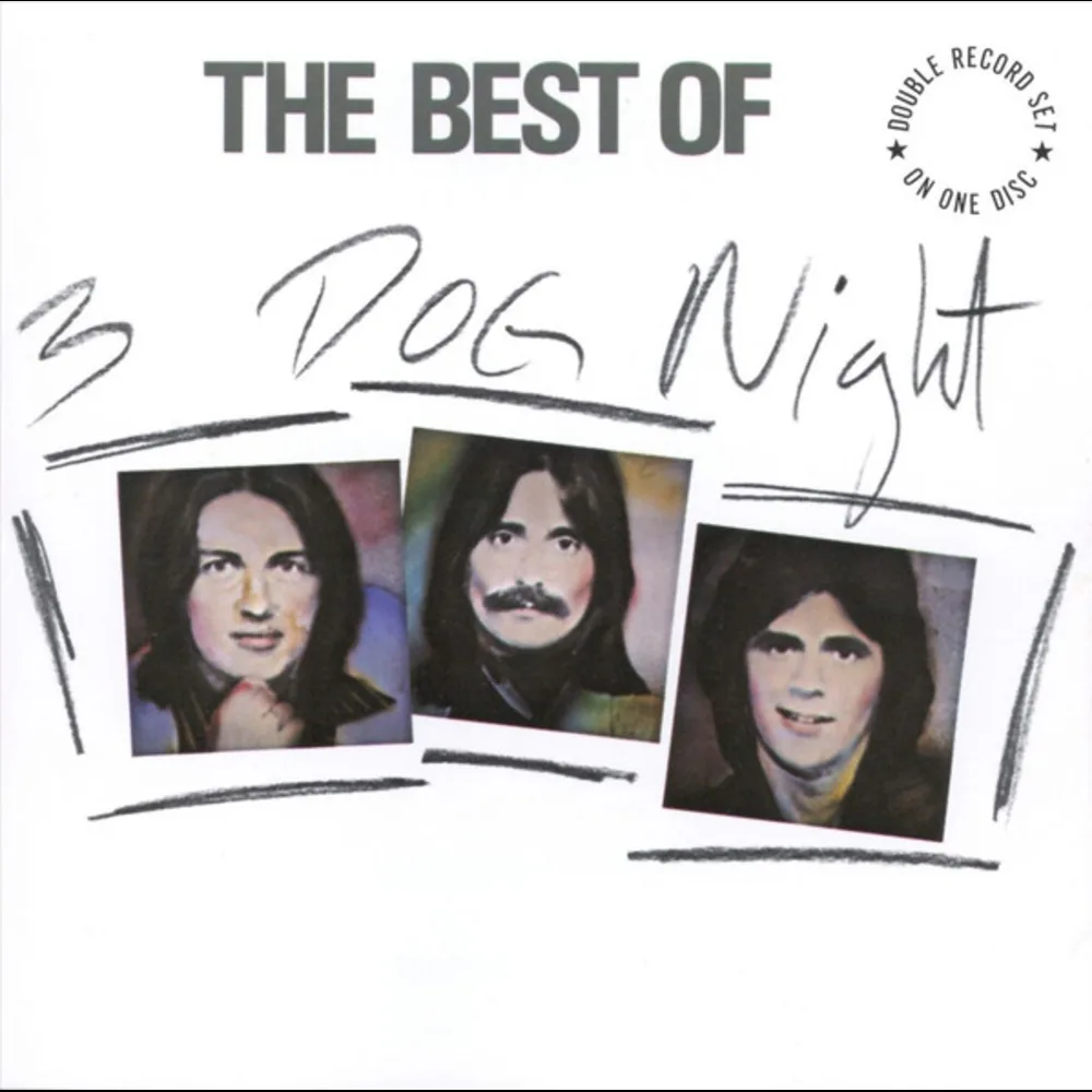 Three Dog Night - The Best Of Three Dog Night
