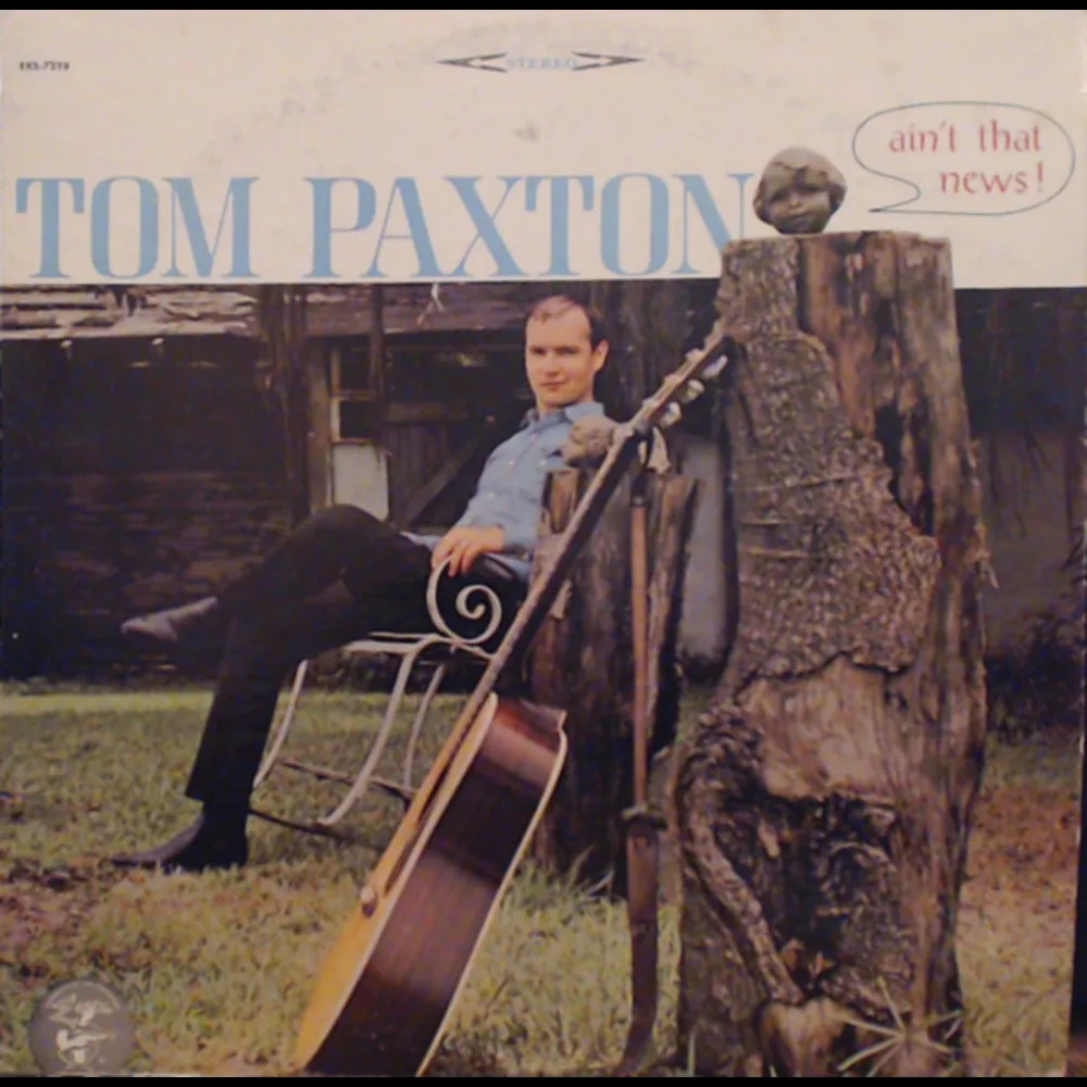 Tom Paxton - Ain't That News