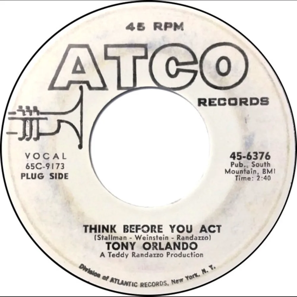 Tony Orlando - Think Before You Act / She Loves Me (For What I Am)