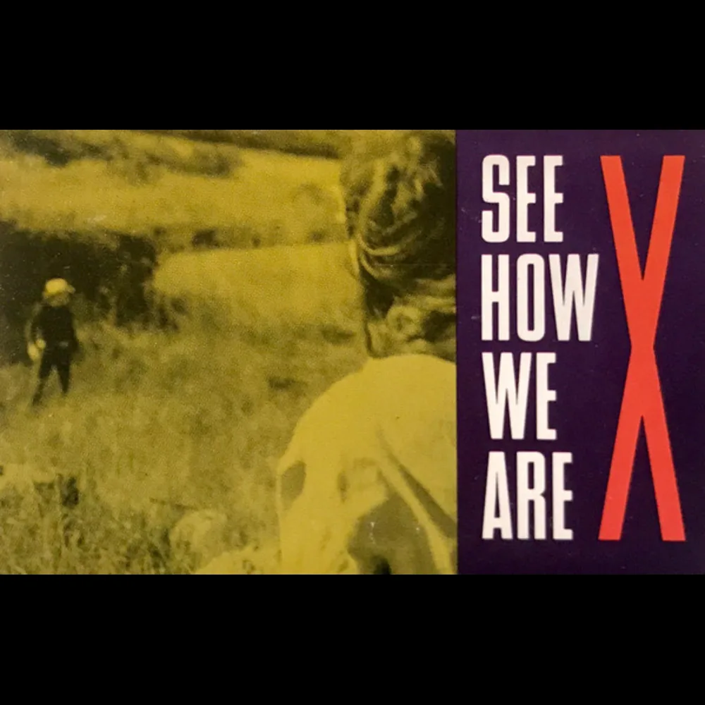 X - See How We Are