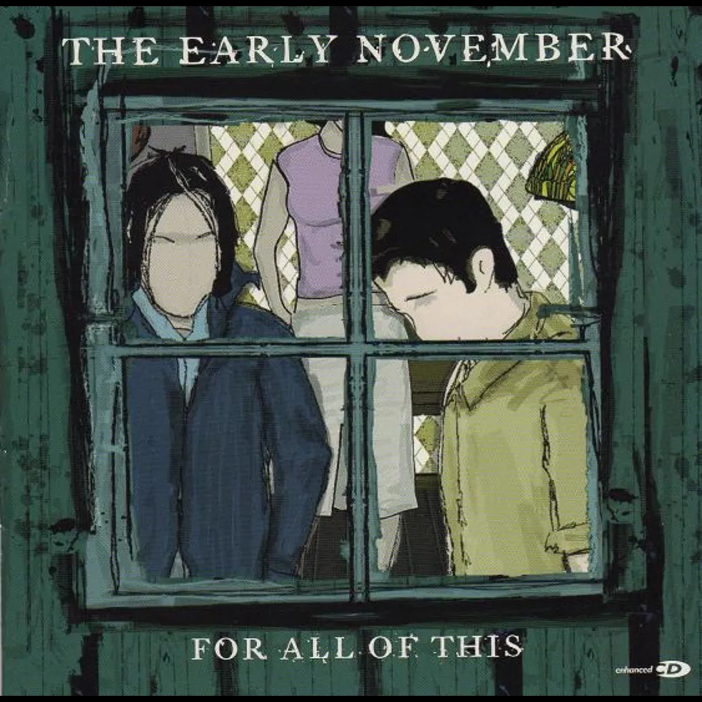 The Early November - For All Of This