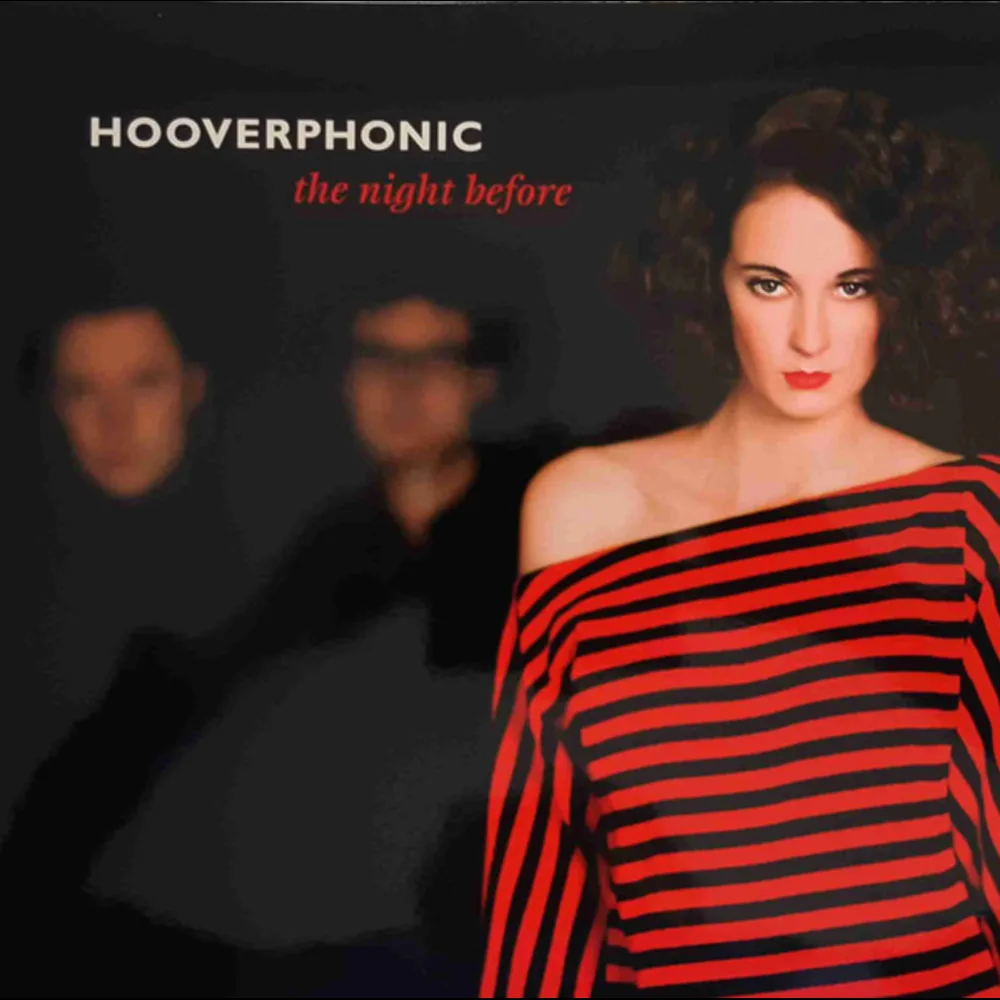 Hooverphonic - The Night Before