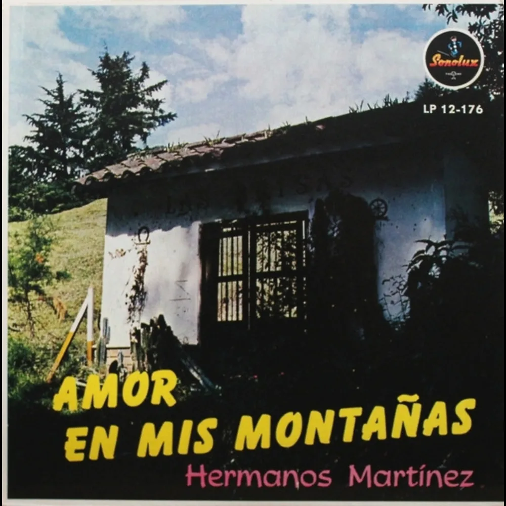 Hermanos Martínez - Amor En Mis Montañas