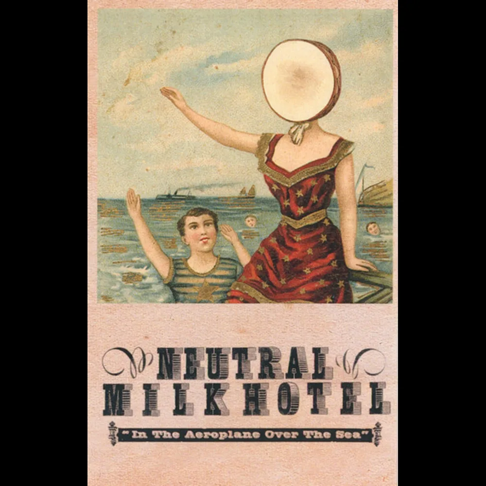 Neutral Milk Hotel - In The Aeroplane Over The Sea