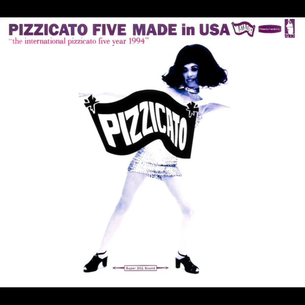 Pizzicato Five - Made In USA