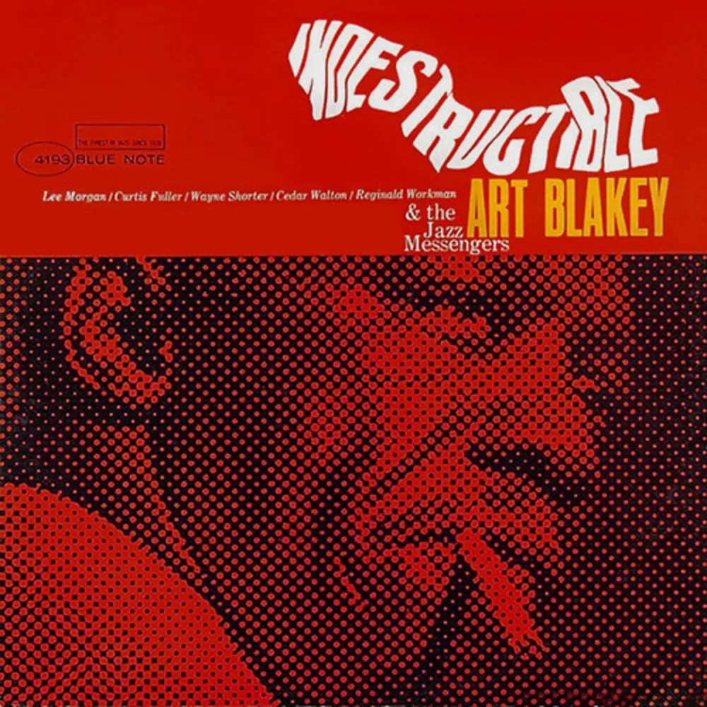 Art Blakey & The Jazz Messengers - Indestructible