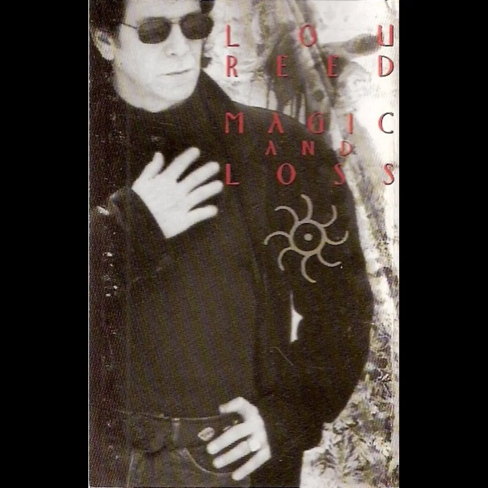 Lou Reed - Magic And Loss