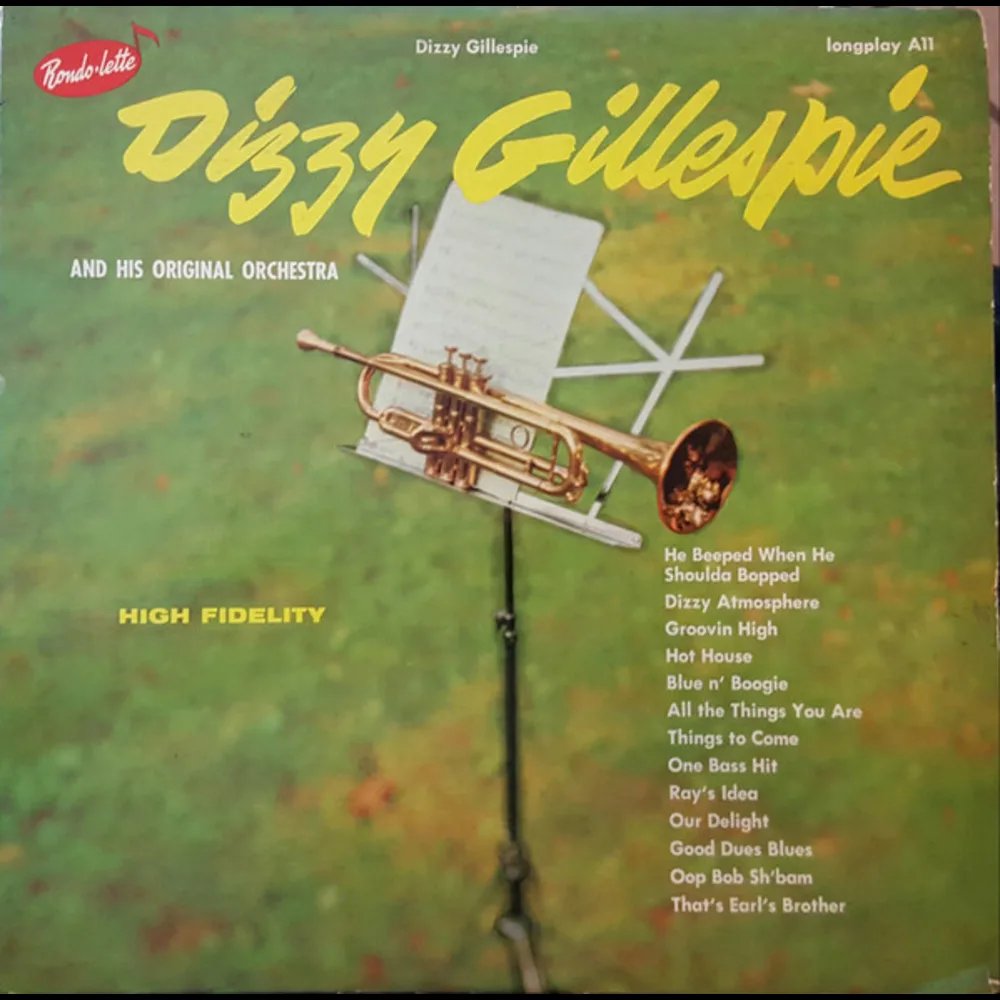 Dizzy Gillespie And His Original Orchestra - Dizzy Gillespie