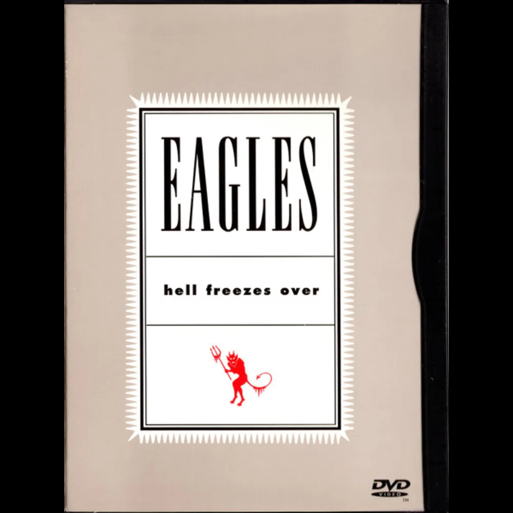 Eagles - Hell Freezes Over
