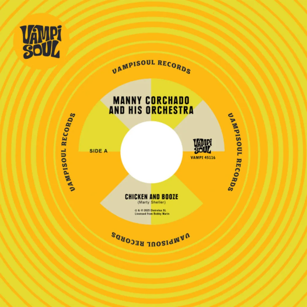 Manny Corchado And His Orchestra / Nelson Y Sus Estrellas - Chicken And Booze