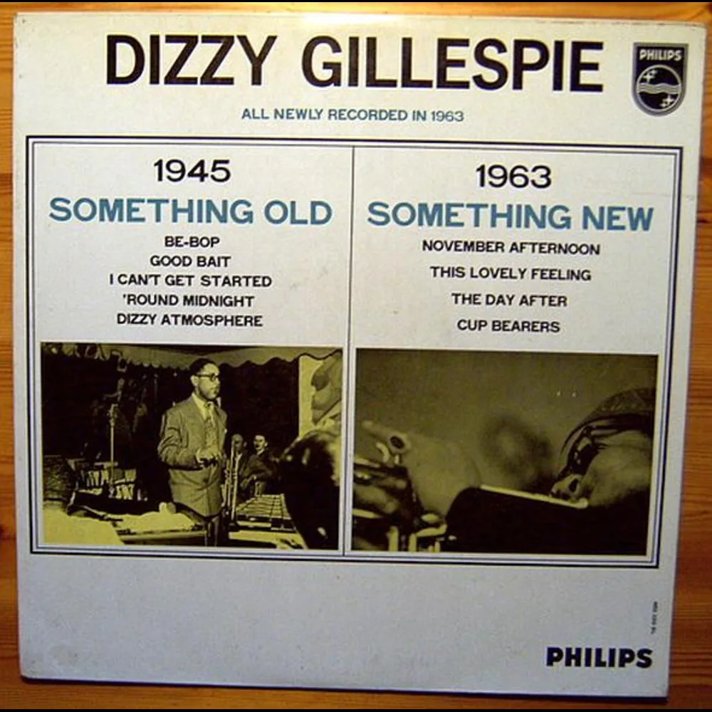 Dizzy Gillespie - Something Old, Something New