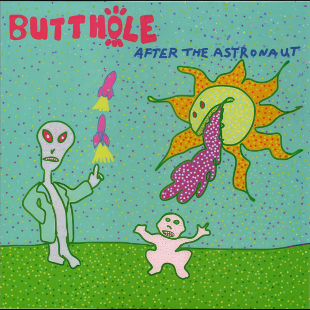 Butthole Surfers - After The Astronaut